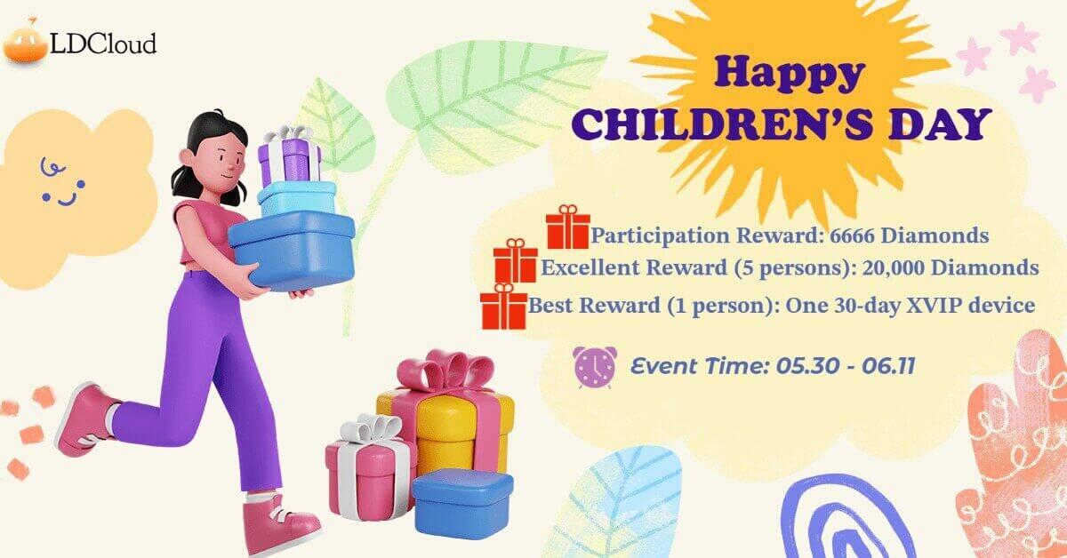 Children's Day Sharing Event - LDCloud