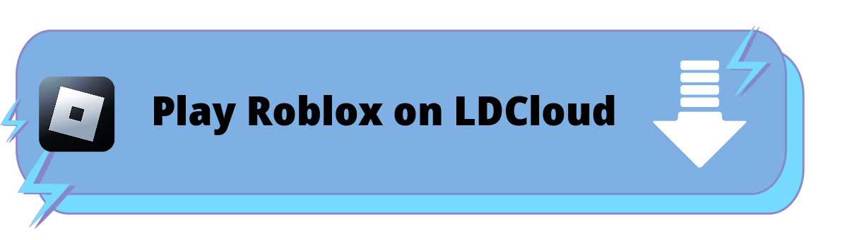 Play Roblox with LDCloud - LDCloud Mobile Cloud Gaming Emulator