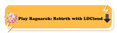 Play Ragnarok Rebirth with LDCloud - LDCloud - Best Cloud Android Emulator Online