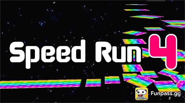 speed run 4