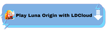 Play Luna Origin with LDCloud - LDCloud Cloud Gaming Emulator
