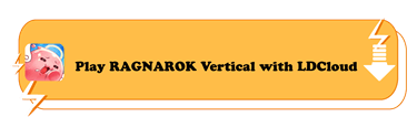 Play RAGNAROK Vertical with LDCloud - LDCloud Android Cloud Phone Emulator