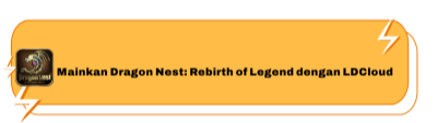 Mainkan Dragon Nest: Rebirth of Legend dengan LDCloud - LDCloud
