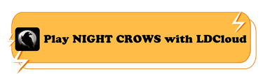 Play Night Crows with LDCloud - LDCloud Android Cloud Emulator