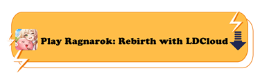 Play Ragnarok Rebirth with LDCloud - LDCloud Android cloud phone emulator