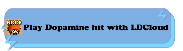 Play Dopamine Hit with LDCloud - LDCloud