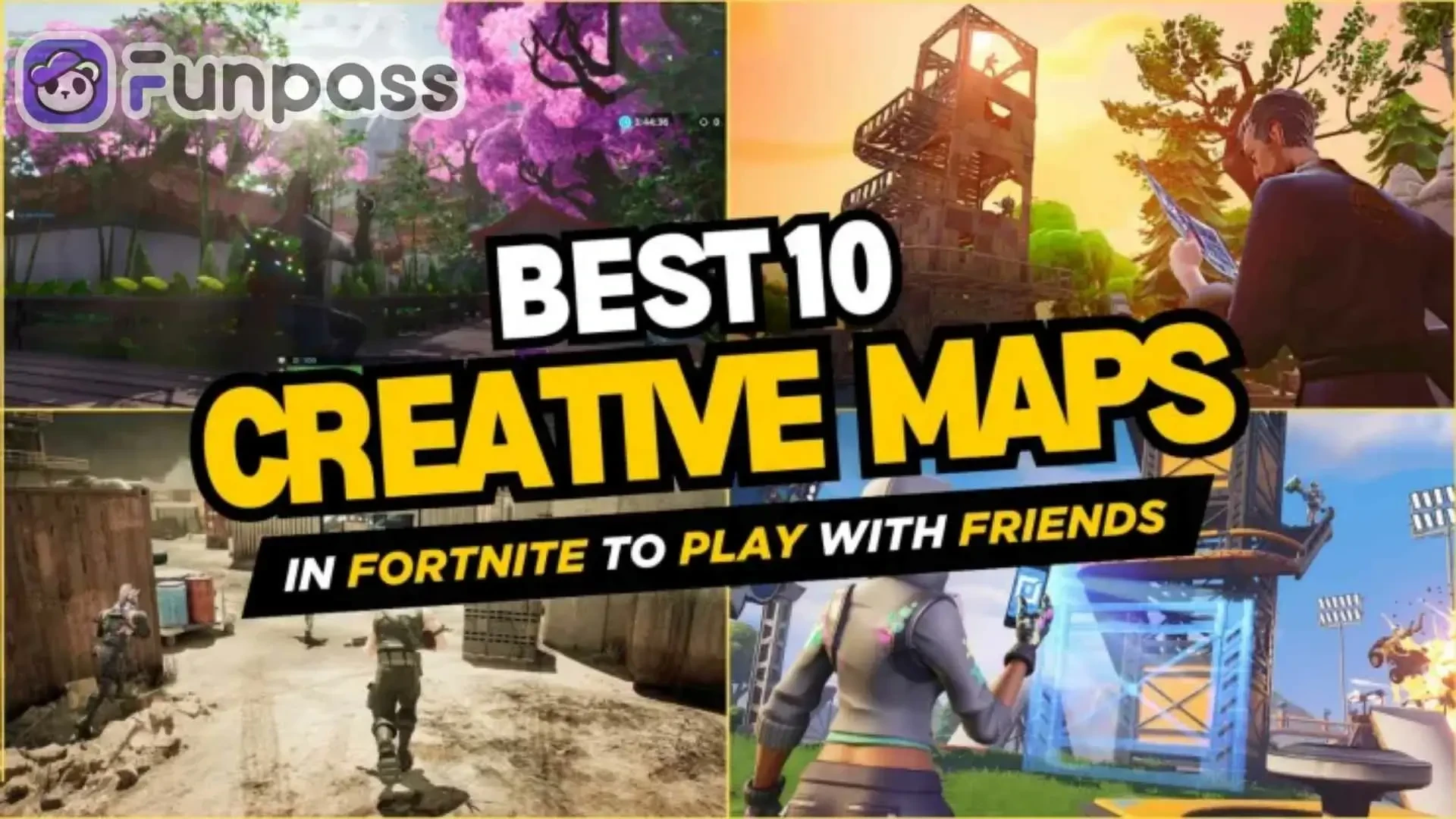 Best 10 Creative Maps in Fortnite to Play with Friends