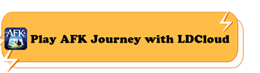 Play AFK Journey with LDCloud - LDCloud Cloud Android Emulator
