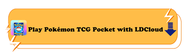 Play Pokémon TCG Pocket with LDCloud - LDCloud Cloud Phone Emulator