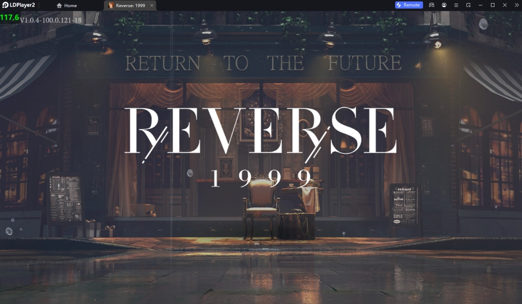 Reverse: 1999 (Global) เล่นแบบ 120 FPS  ระบบน่าสนใจ & วิธีรีไอดี Reroll ง่ายๆ เร็ว 4 เท่าเบื้องต้น บน LDPlayer9
