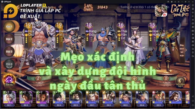 『HƯỚNG DẪN』CÁI THẾ TRANH HÙNG mẹo xây dựng đội hình ngay ngày đầu tân thủ