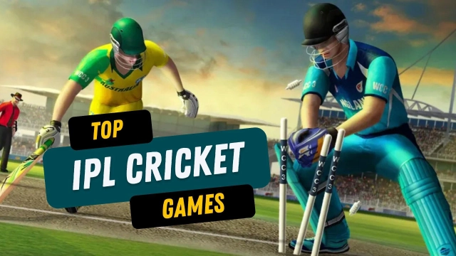 Top IPL Cricket Games - 2023 to Enjoy the Premier League