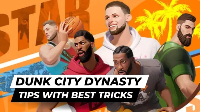 Dunk City Dynasty Tips with Best Tricks for a Perfect Match