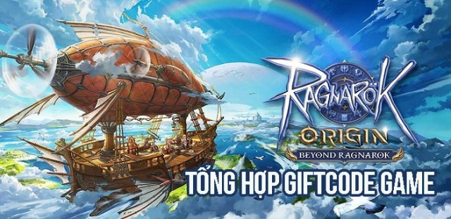 『GIFTCODE』Ragnarok Origin - Tổng hợp code mới nhất & Cách nhập code tân thủ