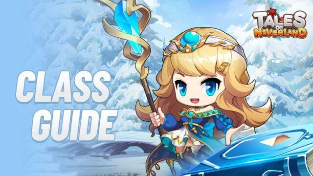 Tales of Neverland Classes Guide for all the Newbies