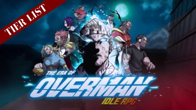 The Era of Overman : Idle RPG Tier List – Ranking the Best Heroes in November 2023