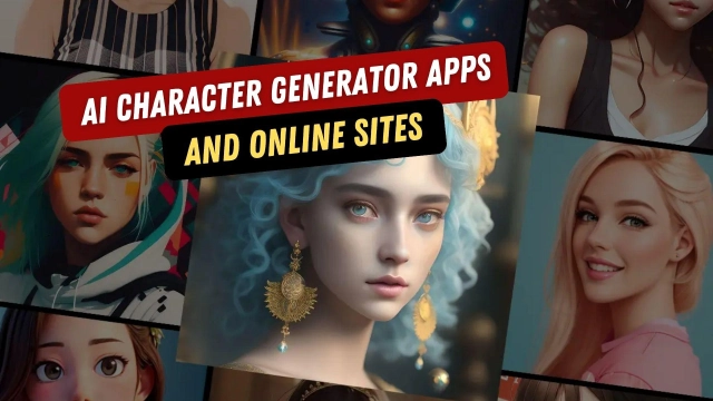 Best 10 AI Character Generator Apps and Online Sites to Customize a Character as You Want in 2023