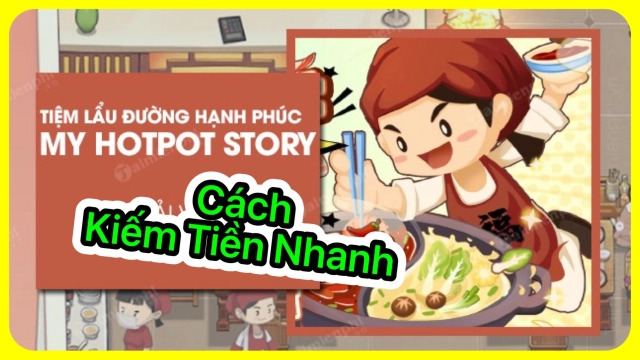 『HƯỚNG DẪN』Cách Kiếm Tiền Nhanh Tiệm Lẩu Đường Hạnh Phúc & cách tải game trên PC