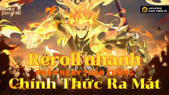 『HƯỚNG DẪN』Reroll Huyễn Tướng 3Q tự động nhiều tài khoản