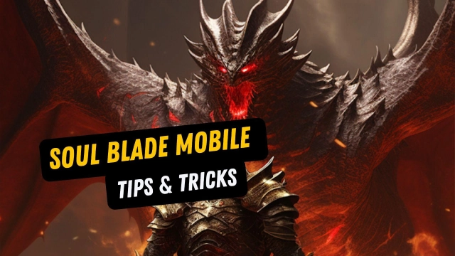 A Beginner's Guide to Soul Blade Mobile - Tips & Tricks for Your Adventure and Battle