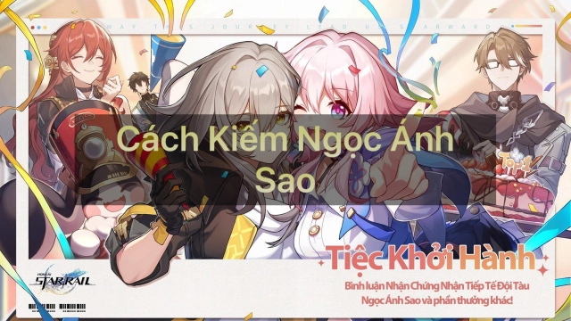 『HƯỚNG DẪN』Honkai: Star Rail: Cách Kiếm Ngọc Ánh Sao Chuẩn Cho Tân Thủ