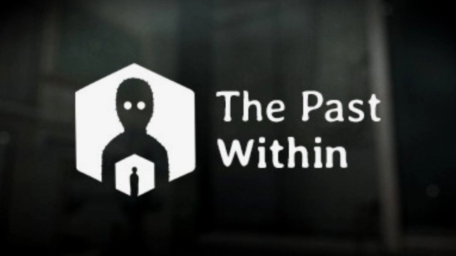 The Past Within Beginner's Guide and Gameplay Walkthrough