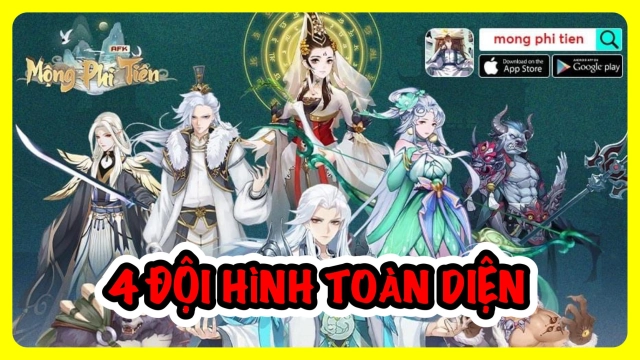 『HƯỚNG DẪN』Mộng Phi Tiên: 4 Đội Hình Toàn Diện cho Tân Thủ & cách tải game trên PC