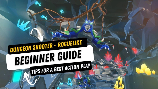 Dungeon Shooter - roguelike Beginner Guide with Tips for a Best Action Play