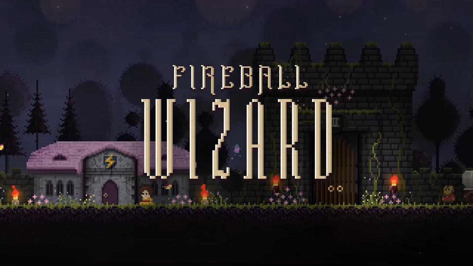 Ultimate Beginner's Guide and Tips on Fireball Wizard