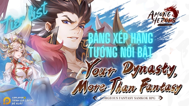 『HƯỚNG DẪN』Tier list / bảng xếp hạng tướng trong Huyễn Tướng 3Q