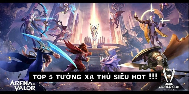 『HƯỚNG DẪN』Liên Quân Mobile : Top 5 tướng xạ thủ siêu hot sau bản cập nhật Cup Vinh Quang & cách tải game trên PC