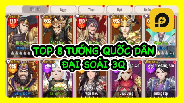 『HƯỚNG DẪN』Đại Soái 3Q: Top 8 Tướng Quốc Dân Cho Anh Em Nông Dân