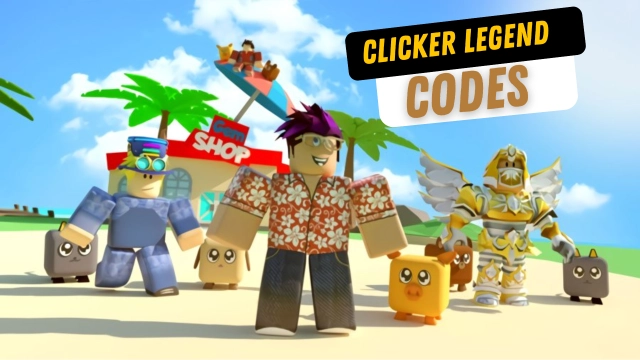 Roblox Clicker Legends Codes: Unleash Your Clicking Power - 2023 November