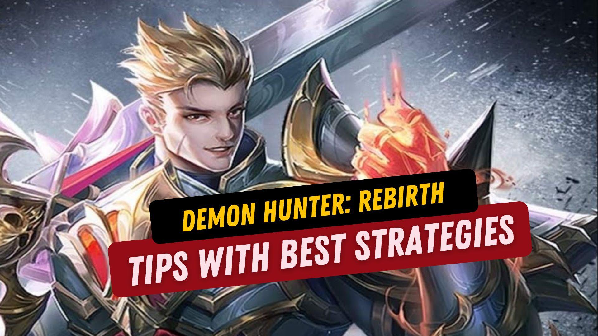 Demon Hunter: Rebirth Beginner Guide with the Best Guidance for the  Gameplay-Game Guides-LDPlayer