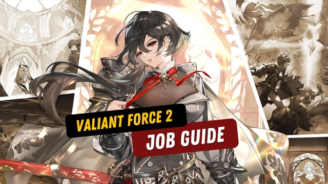 Valiant Force 2 Job Guide for All New Players