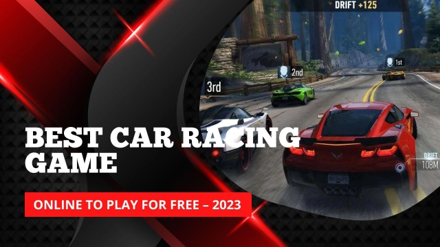 Best Car Racing Game Online to Play for Free – 2023