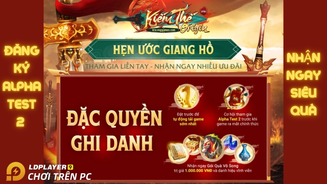 『GIỚI THIỆU』Đăng ký Alpha Test đợt 2 huyền thoại Kiếm Thế Origin