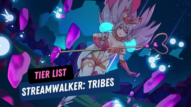 Streamwalker: Tribes Tier List for the Best –November 2023