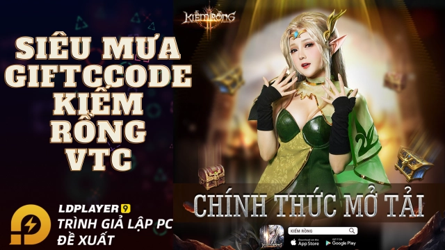 『GIFTCODE』KIẾM RỒNG VTC: Code mới nhất & Cách tải trên PC