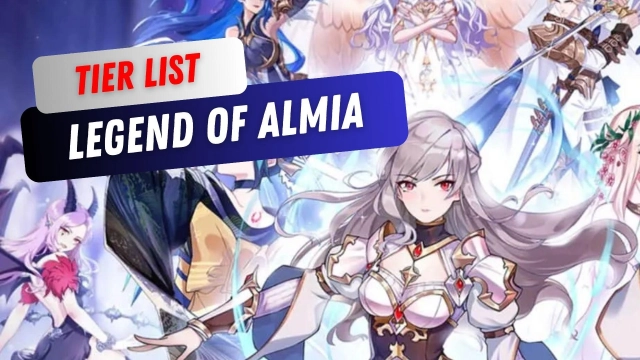 Legend of Almia Tier List and Reroll Guide for the Best Heroes - November 2023