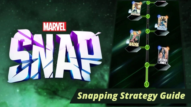 Marvel Snap Snapping Strategy Guide for All the Newbies