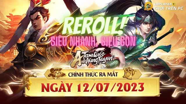 『HƯỚNG DẪN』Reroll Tam Quốc Anh Hùng Truyện nhiều tài khoản nhanh và chuẩn nhất