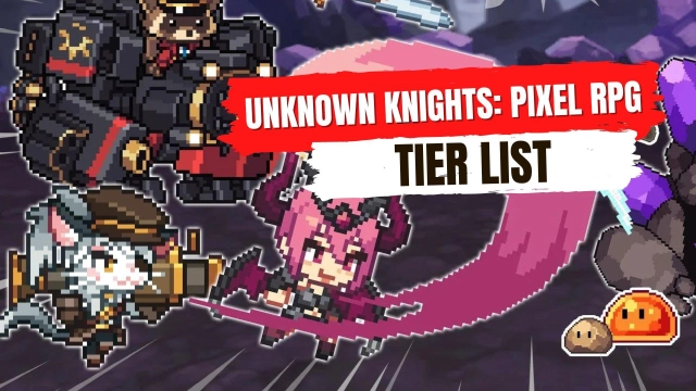 Unknown Knights: Pixel RPG Tier List - The Best Knights From November 2023
