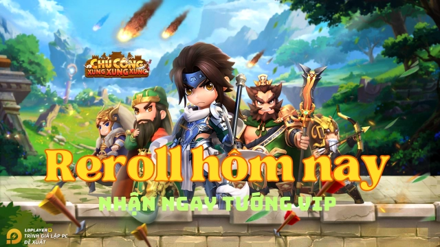 『HƯỚNG DẪN』Reroll Chủ Công Xung Xung Xung tự động nhiều tài khoản
