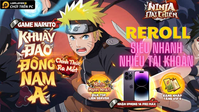 『HƯỚNG DẪN』Reroll NINJA ĐẠI CHIẾN nhiều tài khoản nhanh và chuẩn nhất
