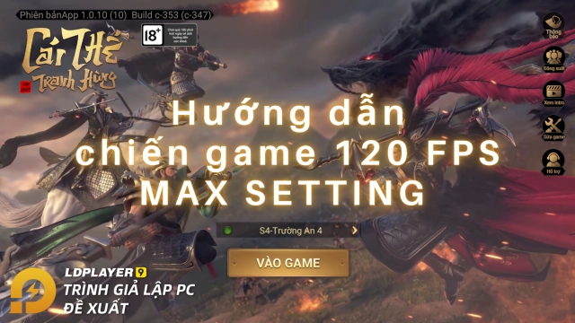 Garena Cái Thế Tranh Hùng: Cách chiến game mượt với FPS cao lên tới 120FPS!
