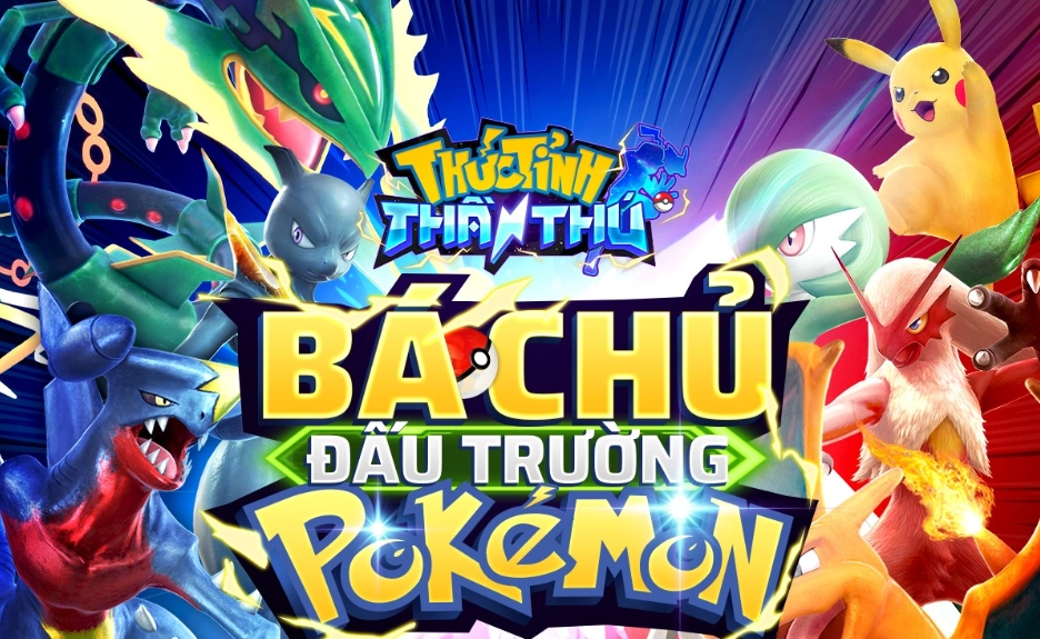 『GAME MỚI』Thức Tỉnh Thần Thú: Bá Chủ Đấu Trường Pokemon sắp ra mắt làng Game Việt & Cách tải game trên PC