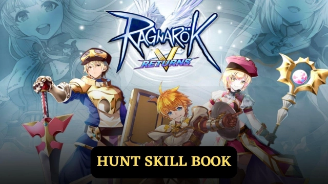 Ragnarok V: Returns Guide to Hunt Skill Book for All New Players
