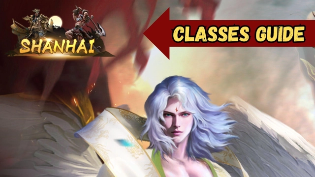 Selecting Your Best Heroes with ShanHai Classes Guide