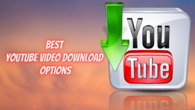 Best YouTube Video Download Options for the Best Entertainment in 2023